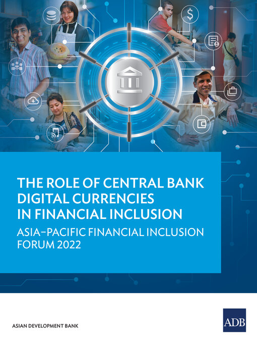Title details for The Role of Central Bank Digital Currencies in Financial Inclusion by Asian Development Bank - Wait list